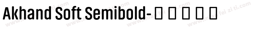 Akhand Soft Semibold字体转换